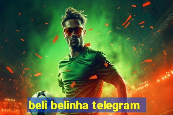 beli belinha telegram